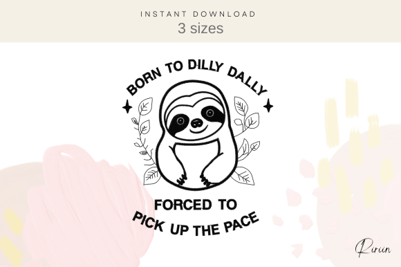 Born to Dilly Dally Embroidery Design Review