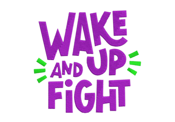 Wake Up and Fight Motivation Embroidery Review